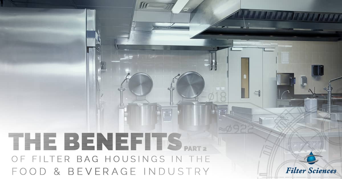 The-Benefits-Of-Filter-Bag-Housings-In-The-Food-And-Beverage-Industry-Part-Two-5bca1078c94ac